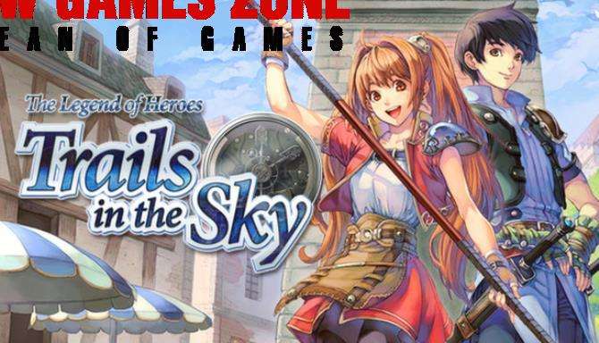 The Legend Of Heroes Trails In The Sk The Legend of Heroes Trails in the Sky Free Download PC Game
