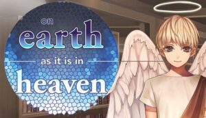 On Earth As It Is In Heaven Free Download Full PC Setup