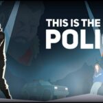 This Is The Police 2 Free Download Full Version PC Setup