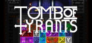 Tomb Of Tyrants Free Download Full Version PC Setup