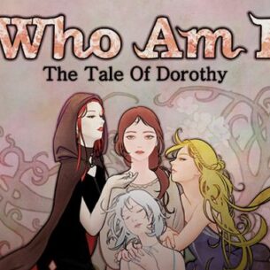 Who Am I The Tale of Dorothy Free Download