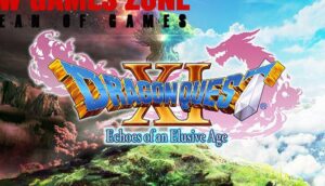 Dragon Quest XI Echoes Of An Elusive Age Free Download