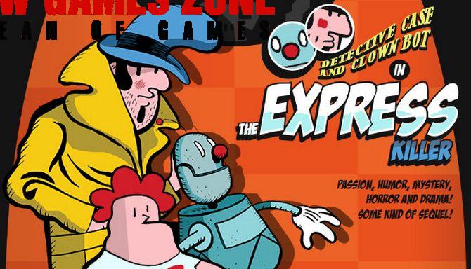 Detective Case and Clown Bot in The Express Killer Free Download PC Game