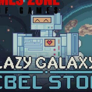 Lazy Galaxy Rebel Story Free Download
