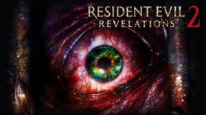 Resident Evil Revelations 2 Free Download