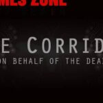 The Corridor On Behalf Of The Dead Free Download PC Setup