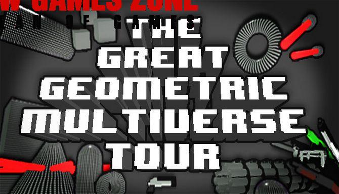 The Great Geometric Multiverse Tour Free Download PC Game