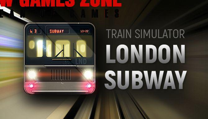 Train Simulator London Subway Free Download Full Version PC Game Setup
