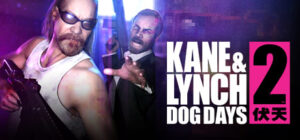 Kane and Lynch 2 Dog Days Free Download