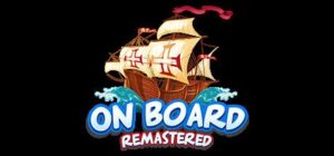 On Board Remastered Free Download Full Version PC Setup