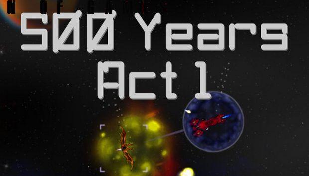 500 Years Act 1 Free Download Full Version PC Setup