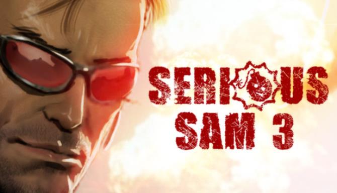 Serious Sam 3 BFE Free Download