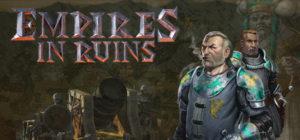 Empires In Ruins Free Download. Full Version PC Game Setup