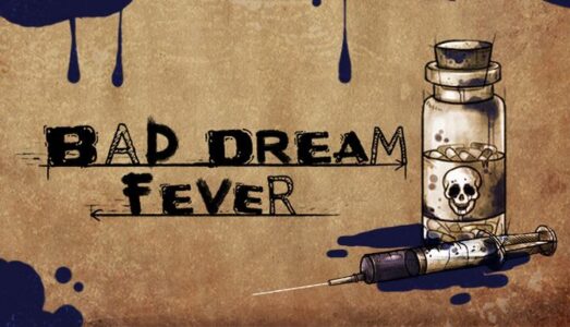 Bad Dream Fever Free Download