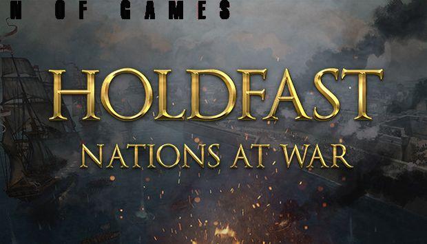 Holdfast Nations At War Free Download PC Game setup