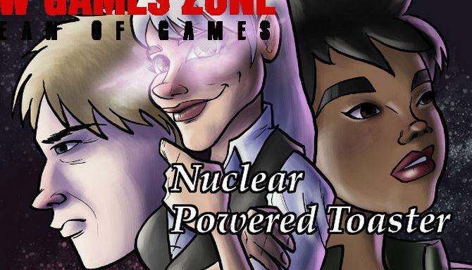 Nuclear Powered Toaster Free Download Full PC Game Setup