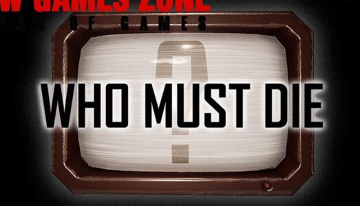 Who Must Die Free Download PC Game