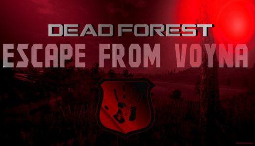 ESCAPE FROM VOYNA Dead Forest Free Download PC Game setup