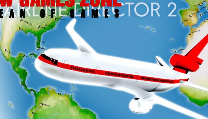 Airline Director 2 Download Free Full Version PC Game Setup
