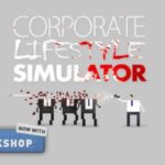 Corporate Lifestyle Simulator Free Download