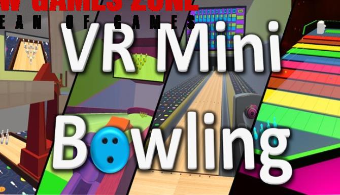 VR Mini Bowling Free Download Full Version PC Game Setup