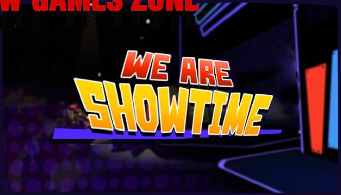 We Are Showtime Free Download PC Game