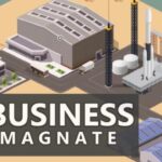 Business Magnate Free Download