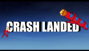 Crash Landed Free Download Full Version PC Game Setup