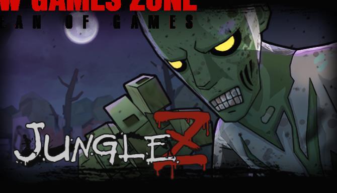 Jungle Z Free Download