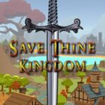 Save Thine Kingdom Free Download