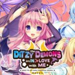 The Ditzy Demons Are In Love With Me Free Download