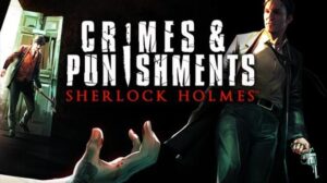 Sherlock Holmes Crimes And Punishments Free Download