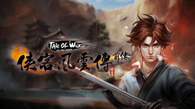 Tale of Wuxia The Pre Sequel Free Download