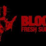 Blood Fresh Supply Free Download PC Game