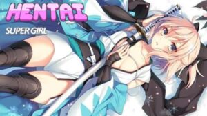 Hentai Super Girl Free Download