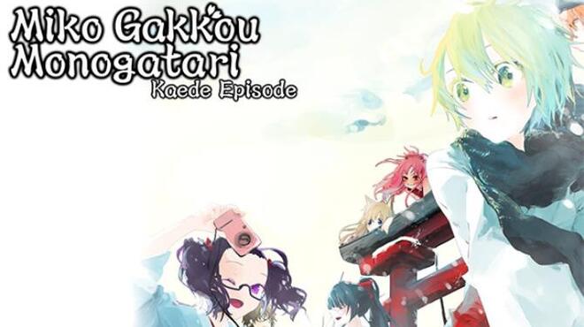 Miko Gakkou Monogatari Kaede Episode Free Download