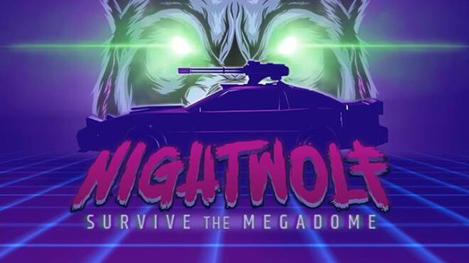 Nightwolf Survive the Megadome Free Download