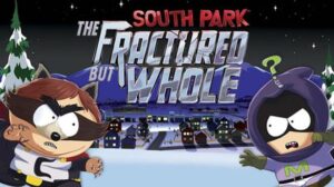 South Park The Fractured But Whole Free Download