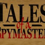 Tales Of A Spymaster Free Download