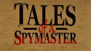 Tales Of A Spymaster Free Download