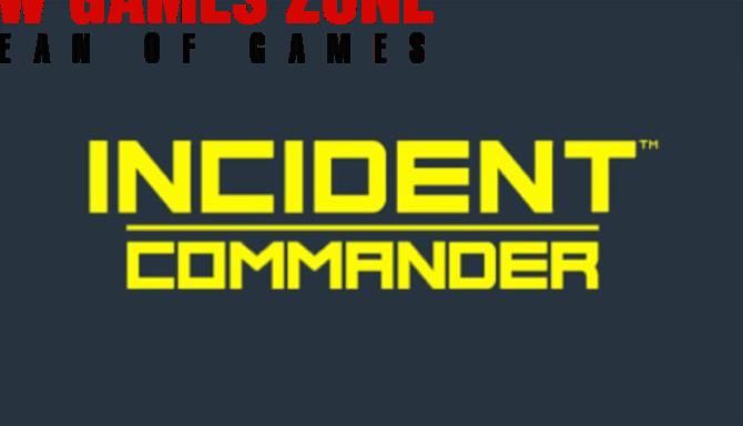 Incident Commander Free Download