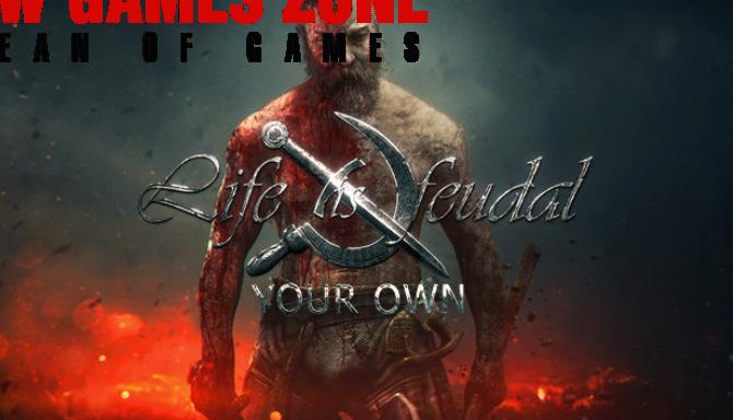 Life is Feudal Your Own Free Download
