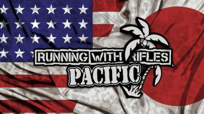 Running with Rifles Pacific Free Download