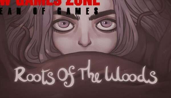 Roots Of The Woods Free Download
