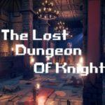 The Lost Dungeon Of Knight Free Download