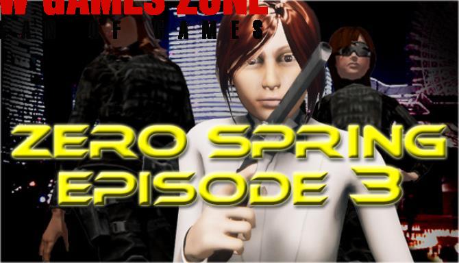 Zero spring episode 3 Free Download