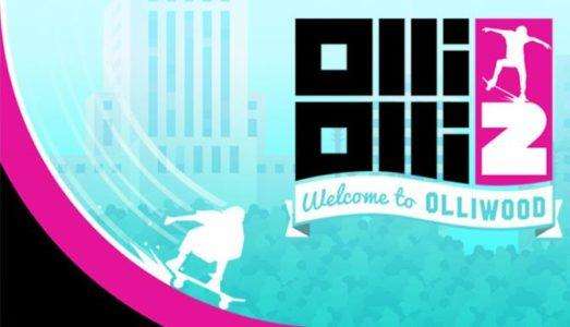 OlliOlli2 Welcome To Olliwood Free Download