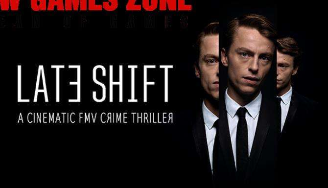 Late Shift Free Download