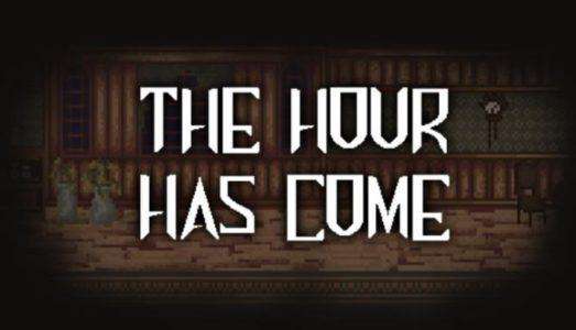 The Hour Has Come Free Download