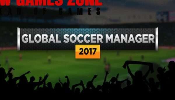 Global Soccer Manager 2017 Free Download